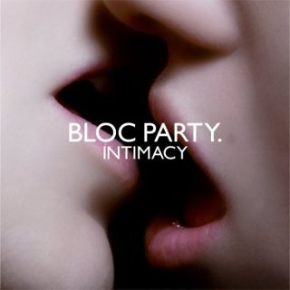 bloc party intimacy blueprint